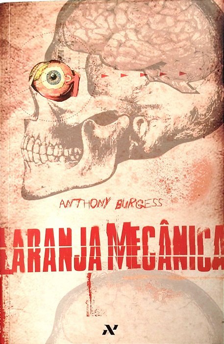 Livro Laranja Mecânica Autor Burgess, Anthony (2012) [seminovo]