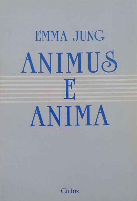 Livro Animus e Anima Autor Jung, Emma (1991) [usado]