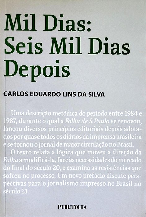Livro Mil Dias: Seis Mil Dias Depois Autor Silva, Carlos Eduardo Lins da (2005) [seminovo]