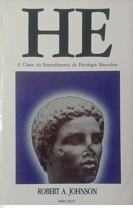 Livro He: a Chave do Entendimento da Psicologia Masculina Autor Johnson, Robert A. (1987) [usado]