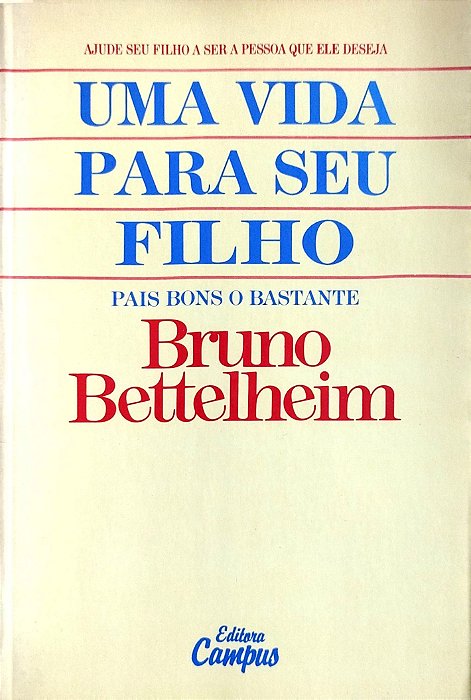 Livro Uma Vida para seu Filho Autor Bettelheim, Bruno (1988) [usado]