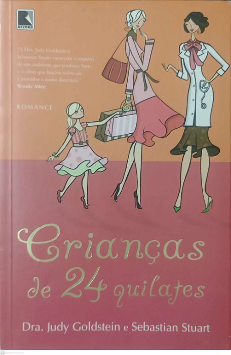 Livro Crianças de 24 Quilates Autor Goldstein, Dra. Judy (2008) [usado]