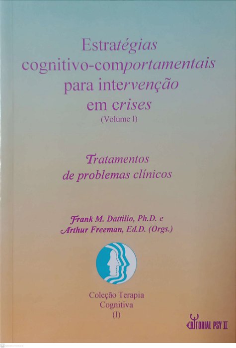 Livro Estratégias Cognitivo-comportamentais para Intervenção em Crises 1 Autor Dattilio (org.), Frank M. (1995) [usado]