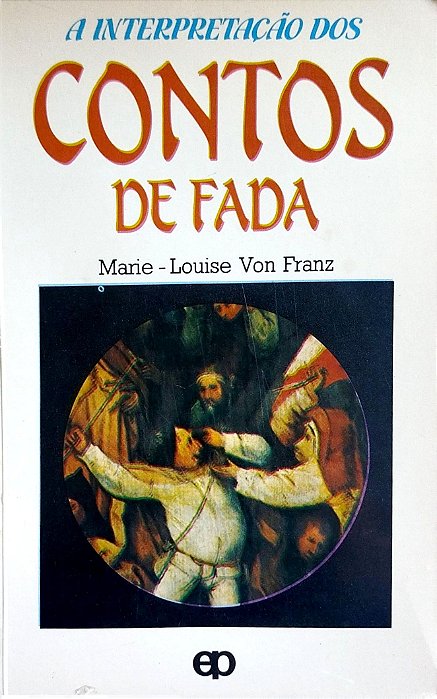 Livro a Interpretação dos Contos de Fada Autor Franz, Marie-louise Von (1990) [usado]