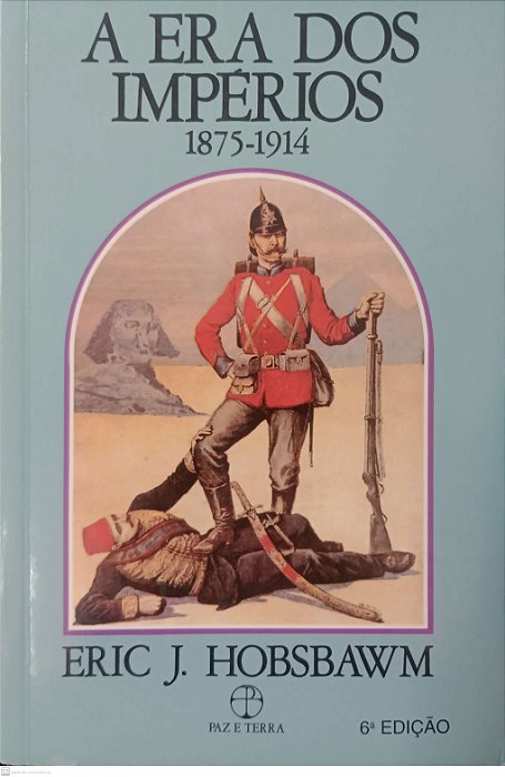 Livro a Era dos Impérios (1875 - 1914) Autor Hobsbawn, Eric J. (2001) [usado]