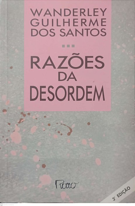 Livro Razões da Desordem Autor Santos, Wanderley Guilherme dos (1994) [usado]