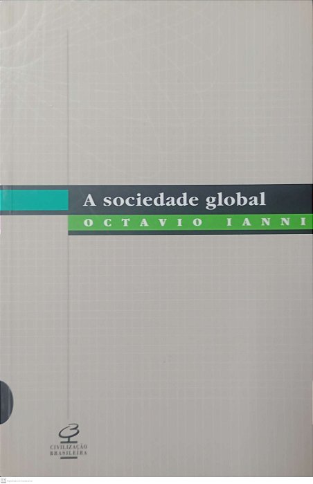 Livro a Sociedade Global Autor Ianni, Octavio (1999) [usado]