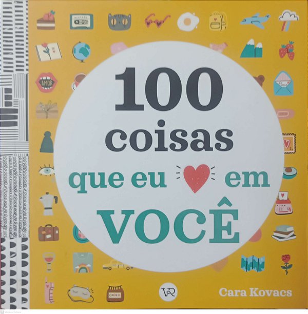 Livro 100 Coisas que Eu Amo em Você Autor Kovacs, Cara (2021) [seminovo]