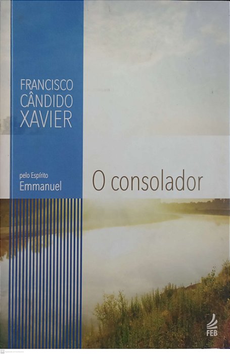 Livro o Consolador Autor Xavier, Francisco Cândido (2013) [usado]