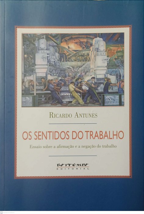 Livro os Sentidos do Trabalho Autor Antunes, Ricardo (2003) [usado]