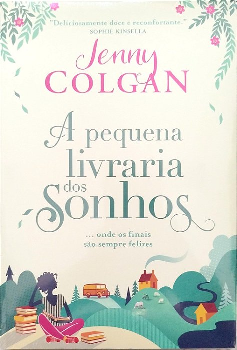 Livro a Pequena Livraria dos Sonhos: onde os Finais São Sempre Felizes Autor Colgan, Jenny [novo]