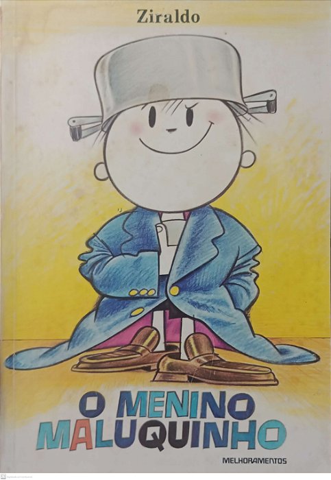 Livro o Menino Maluquinho Autor Ziraldo (1981) [usado]