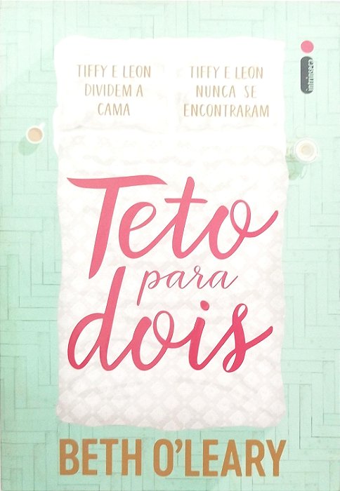 Livro Teto para Dois Autor O''leary, Beth (2019) [seminovo]