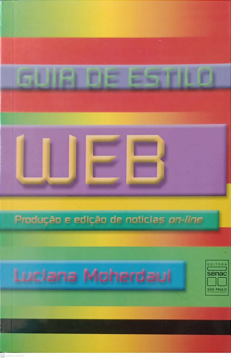 Livro Guia de Estilo Web Autor Moherdaui, Luciana (2000) [usado]