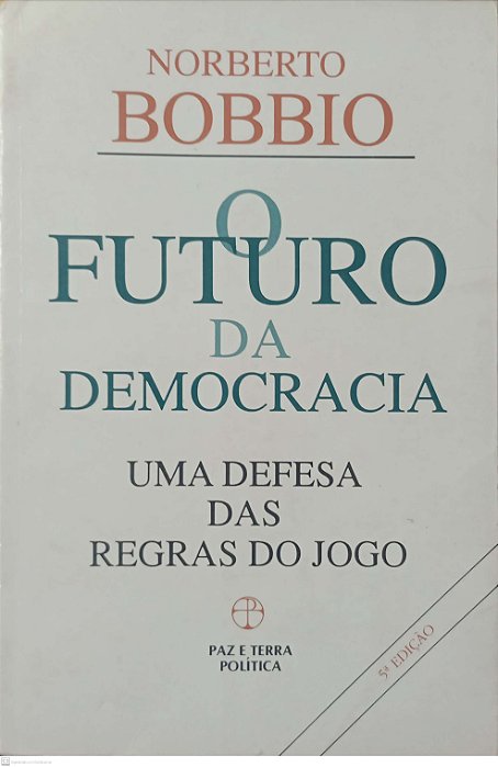 Livro o Futuro da Democracia Autor Bobbio, Norberto (1992) [usado]