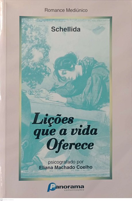 Livro Lições que a Vida Oferece Autor Coelho, Eliana Machado (2000) [usado]