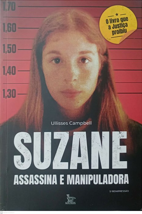 Livro Suzane: Assassina e Manipuladora Autor Campbell, Ullisses (2020) [seminovo]