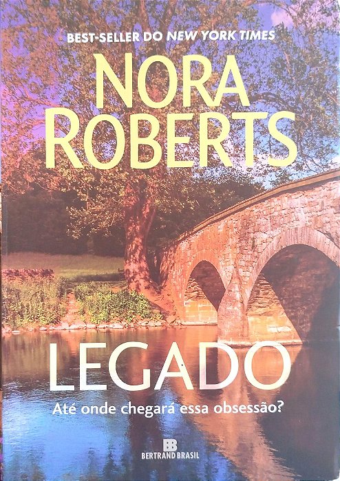 Livro Legado Autor Roberts, Nora (2021) [seminovo]