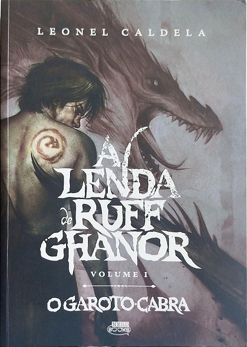 Livro o Garoto-cabra - a Lenda de Ruff Ghanor 1 Autor Caldela, Leonel (2014) [seminovo]