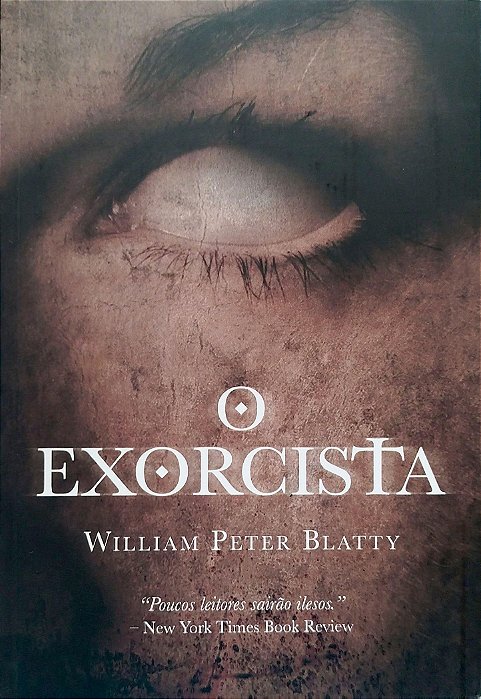 Livro o Exorcista Autor Blatty, William Peter (2018) [seminovo]