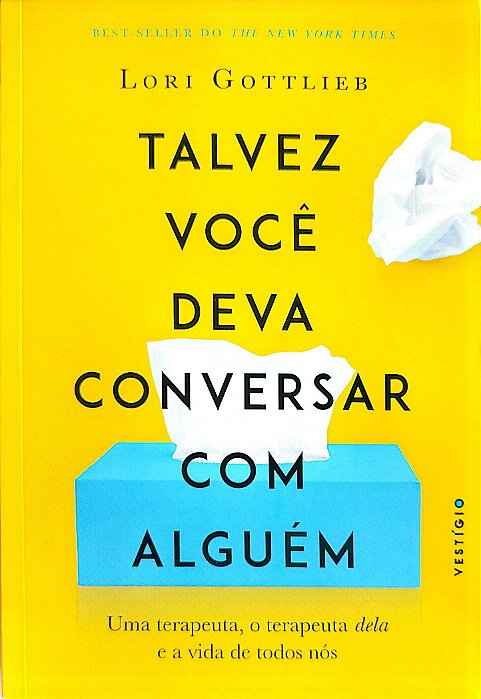 Livro Talvez Você Deva Conversar com Alguém Autor Gottlieb, Lori (2020) [seminovo]