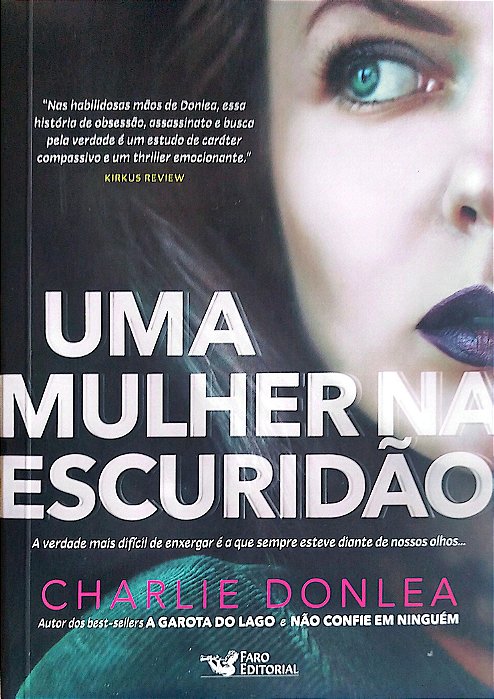 Livro Uma Mulher na Escuridão Autor Donlea, Charlie (2019) [seminovo]