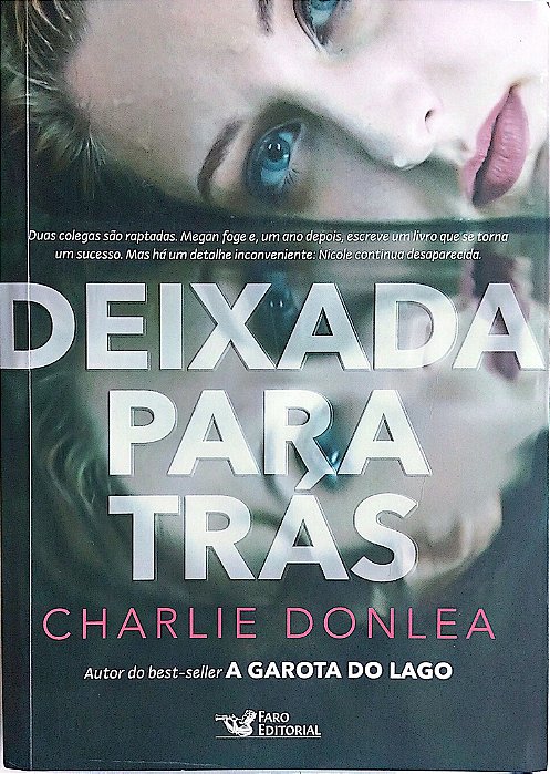 Livro Deixada para trás Autor Donlea, Charlie (2017) [seminovo]