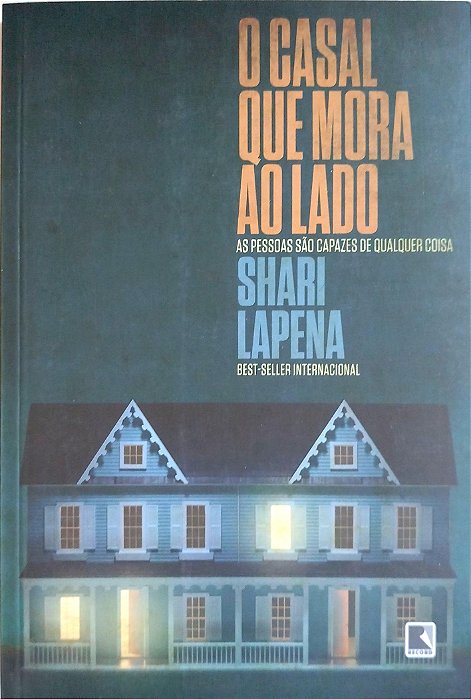 Livro o Casal que Mora ao Lado Autor Lapena, Shari (2017) [seminovo]