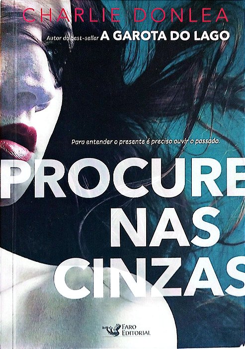 Livro Procure nas Cinzas Autor Donlea, Charlie (2021) [seminovo]