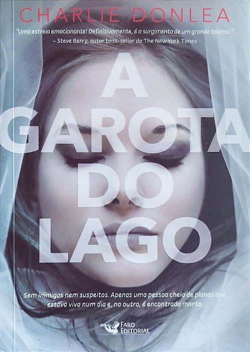 Livro a Garota do Lago Autor Donlea, C Harlie (2017) [seminovo]