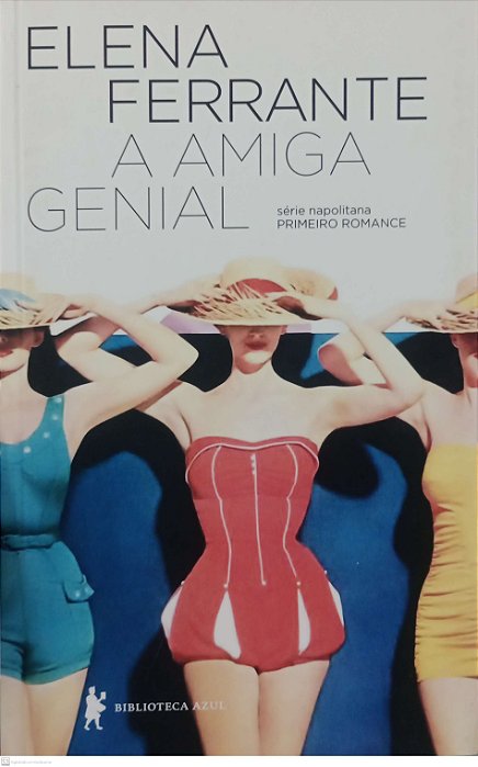 Livro a Amiga Genial Autor Ferrante, Elena (2022) [seminovo]