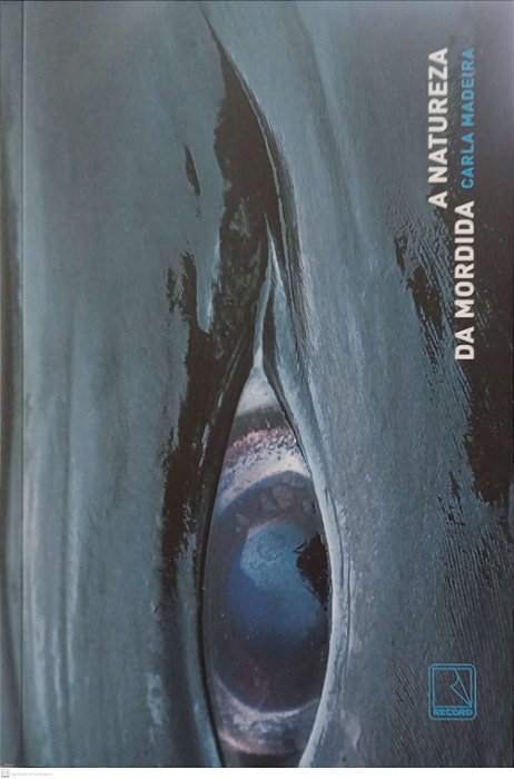 Livro a Natureza da Mordida Autor Madeira, Carla (2024) [seminovo]