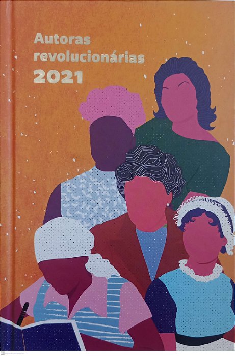 Livro Autoras Revolucionárias 2021 Autor Vários (2020) [seminovo]