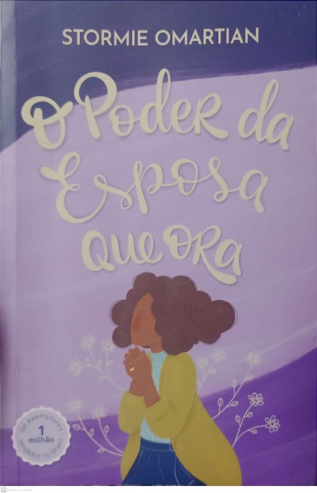 Livro o Poder da Esposa que Ora Autor Omartian. Stormie (2024) [usado]