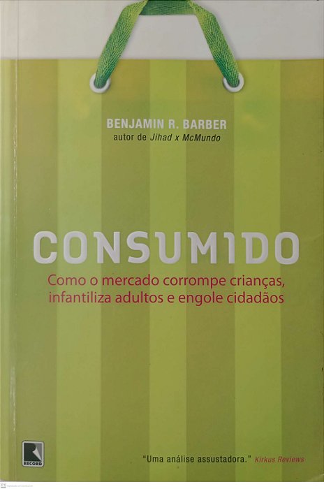 Livro Consumido Autor Barber, Benjamin R. (2009) [usado]