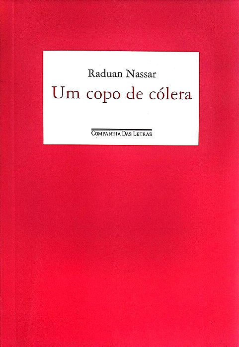 Livro um Copo de Colera Autor Nassar, Raduan (2016) [seminovo]