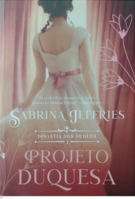 Livro Projeto Duquesa - Dinastia dos Duques 1 Autor Jeffries, Sabrina (2021) [seminovo]