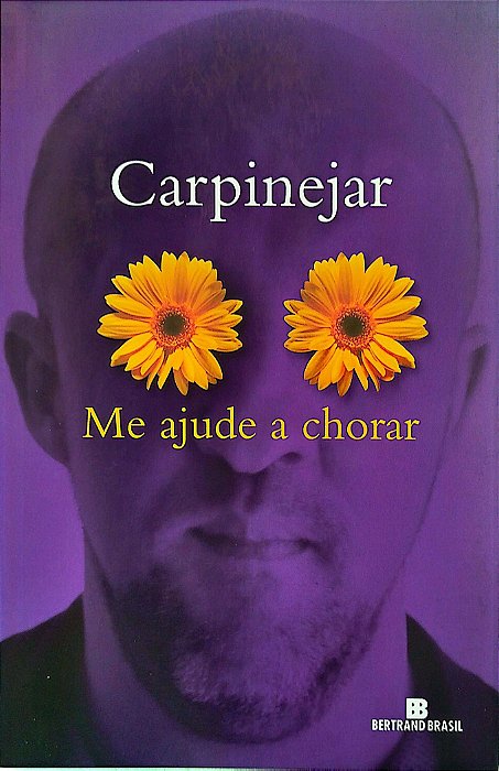 Livro Me Ajude a Chorar Autor Carpinejar (2014) [seminovo]