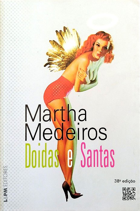Livro Doidas e Santas Autor Medeiros, Martha (2014) [seminovo]
