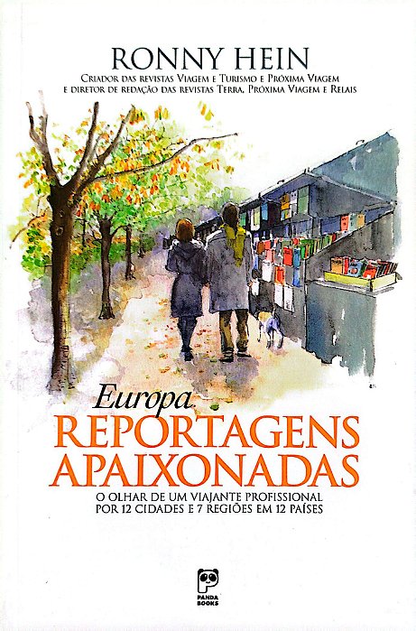 Livro Europa: Reportagens Apaixonadas Autor Hein, Ronny (2005) [seminovo]