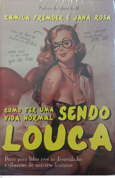 Livro Como Ter Uma Vida Normal Sendo Louca Autor Fremder, Camila [novo]