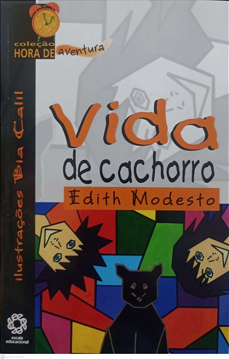 Livro Vida de Cachorro Autor Modesto, Edith (2006) [usado]