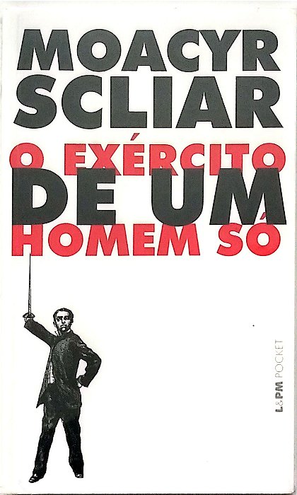 Livro o Exército de um Homem Só Autor Scliar, Moacyr [novo]