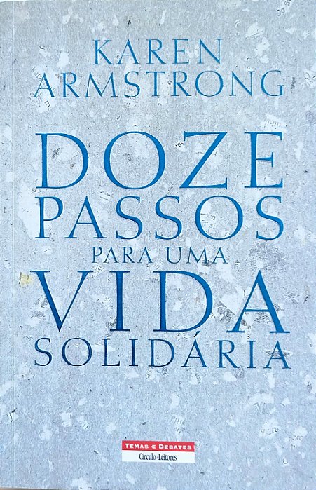 Livro Doze Passos para Uma Vida Solidária Autor Armstrong, Karen (2011) [seminovo]