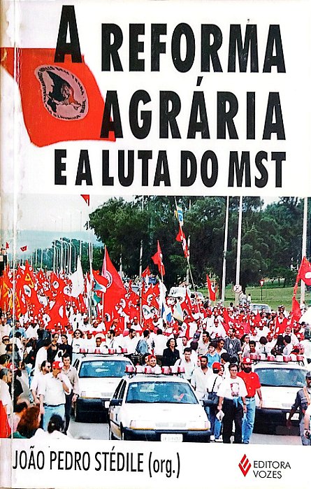 Livro a Reforma Agrária e a Luta do Mst Autor Stédile (org.), João Pedro (1997) [usado]