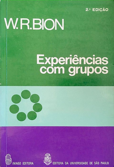 Livro Experiências com Grupos Autor Bion, W. R. (1975) [usado]