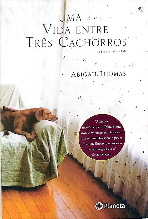 Livro Uma Vida entre Três Cachorros Autor Thomas, Abigail (2007) [seminovo]