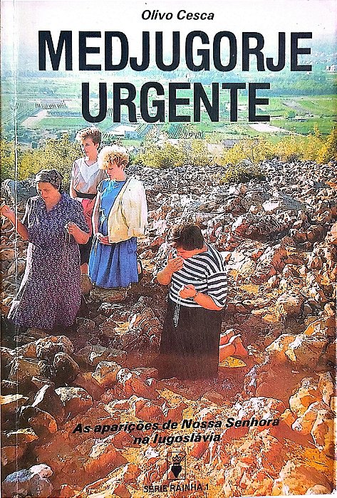 Livro Medjugorje Urgente Autor Cesca, Olivo (1988) [usado]
