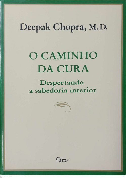 Livro o Caminho da Cura Autor Chopra, Deepak (1999) [usado]