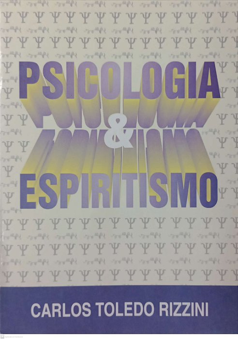 Livro Psicologia e Espiritismo Autor Rizzini, Carlos Toledo (1996) [usado]